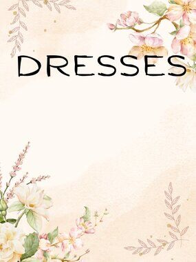 DRESSES